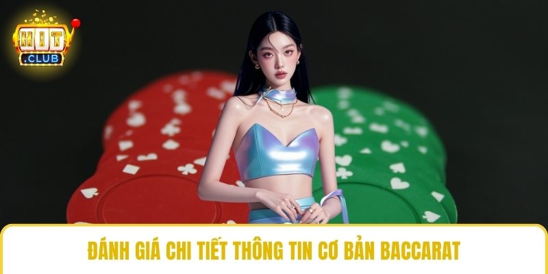 Đánh giá chi tiết thông tin cơ bản Baccarat