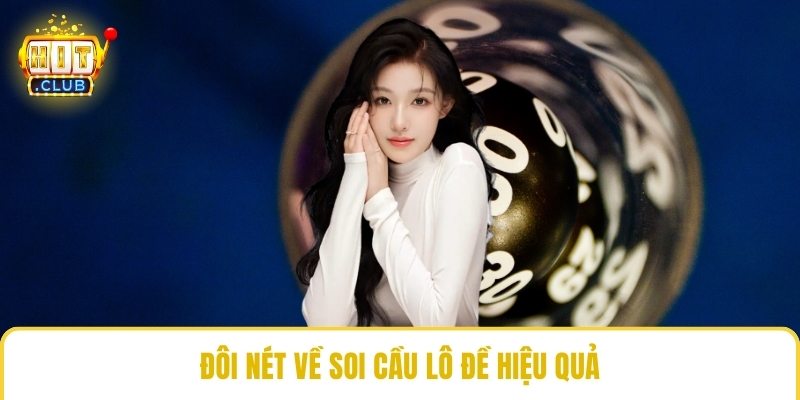 Đôi nét về soi cầu lô đề hiệu quả
