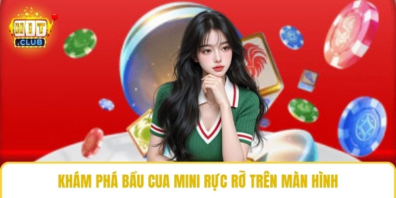 Khám phá bầu cua mini rực rỡ trên màn hình