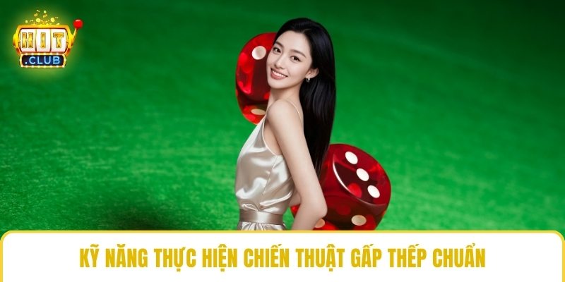 Kỹ năng thực hiện chiến thuật gấp thếp chuẩn