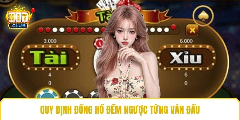 Quy định đồng hồ đếm ngược từng ván đấu