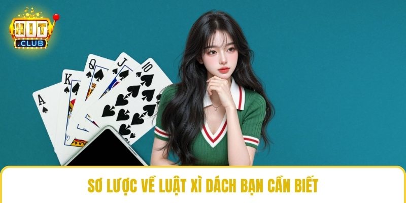 Sơ lược về luật xì dách bạn cần biết