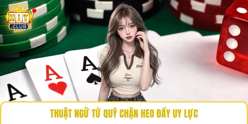 Thuật ngữ tứ quý chặn heo đầy uy lực